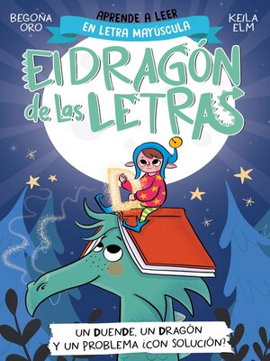 El dragón de las letras 3--Un duende, un dragón y un problema... ¿con solución? - ebook